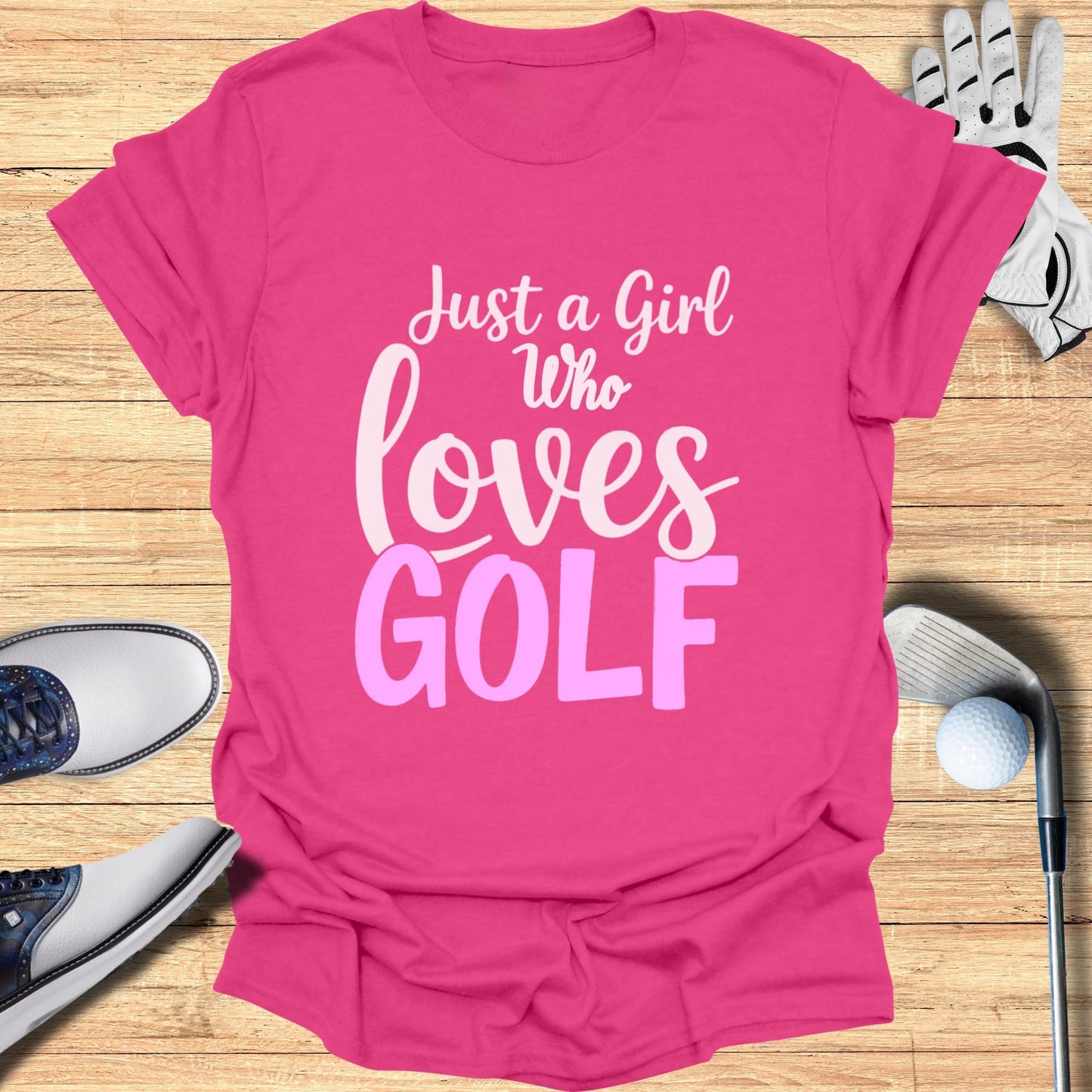Just a Girl Who Loves Golf T-Shirt