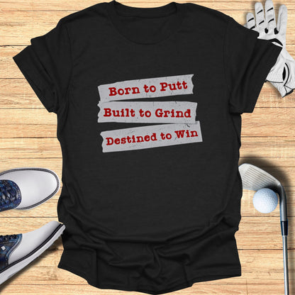 Born to Putt T-Shirt
