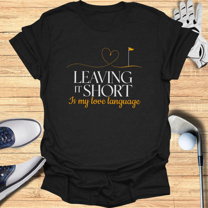 Leaving It Short T-Shirt