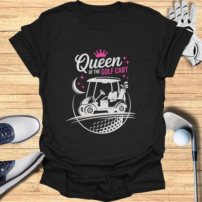 Queen of the Golf Cart T-Shirt