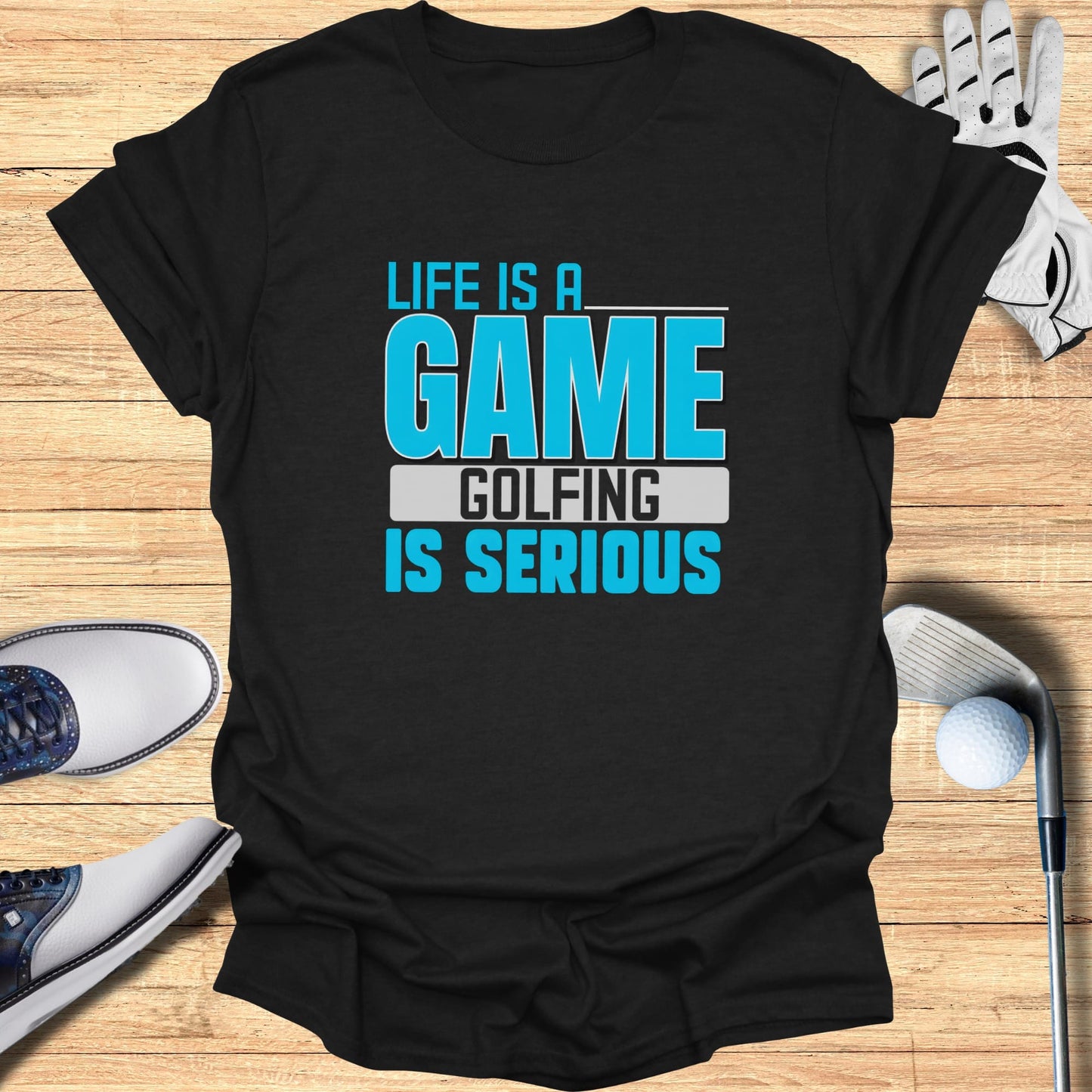 Golf Is Serious T-Shirt