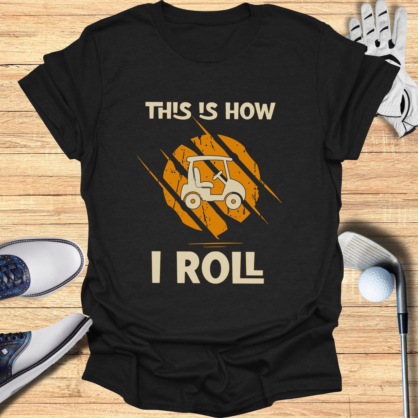 This is How I Roll T-Shirt