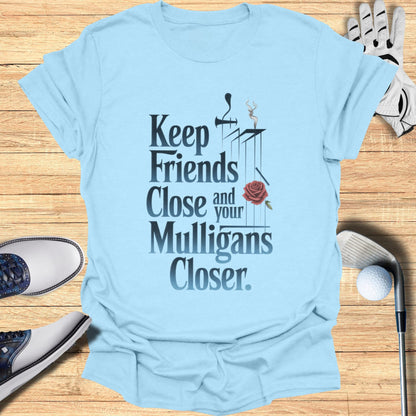 Mulligans Closer T-Shirt