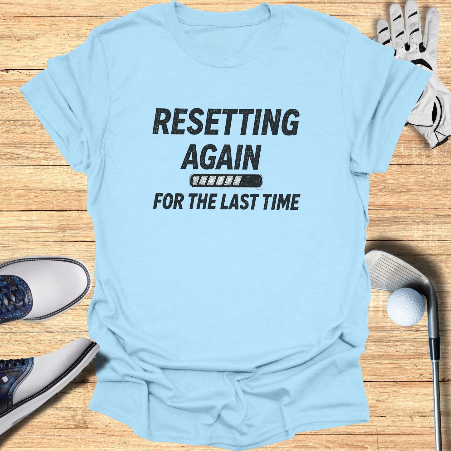 Resetting Again T-Shirt