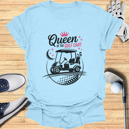 Queen of the Golf Cart T-Shirt