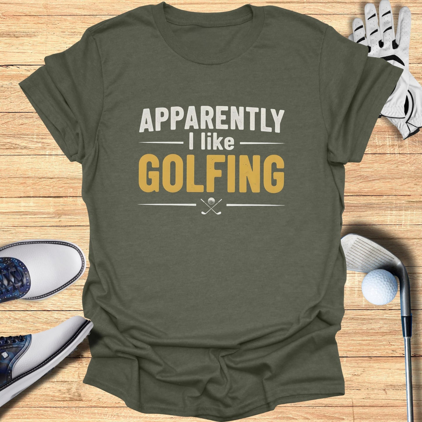 Apparently I Like Golfing T-Shirt