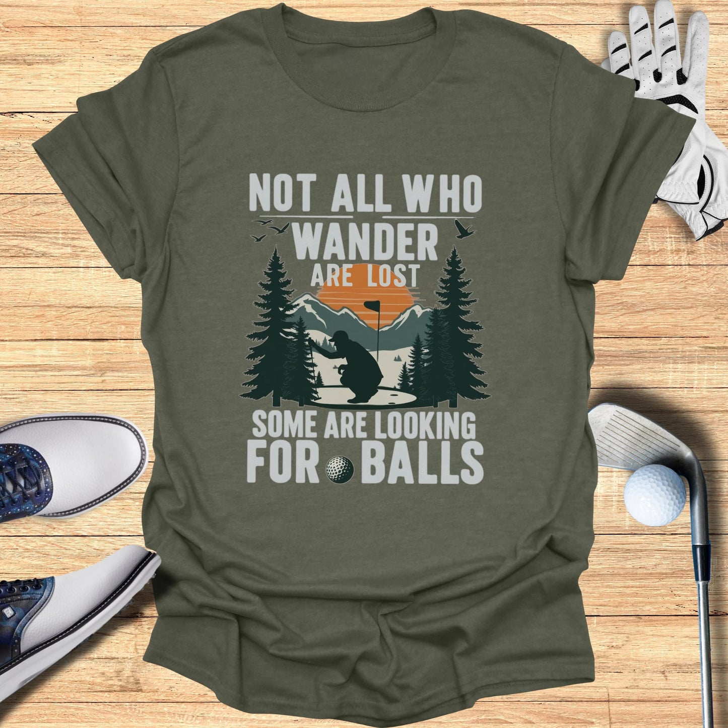 Not All Who Wander Are Lost T-Shirt