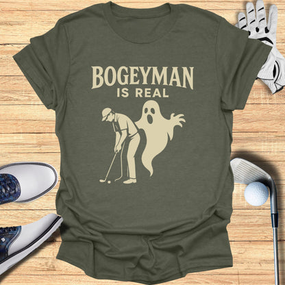 Bogeyman Is Real T-Shirt