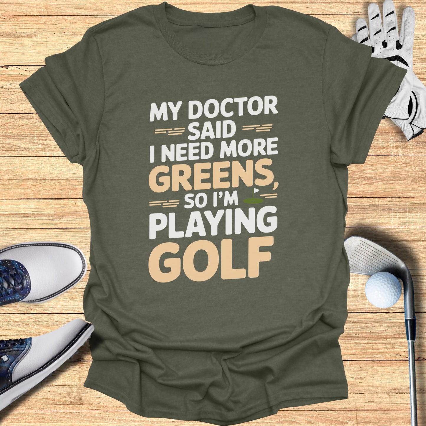 More Greens T-Shirt