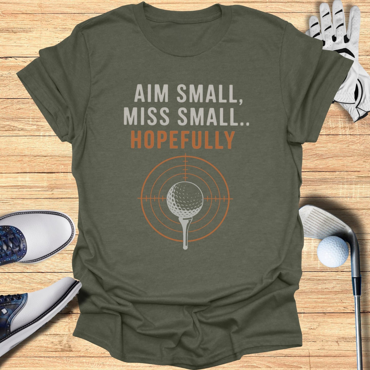 Aim Small Miss Small T-Shirt