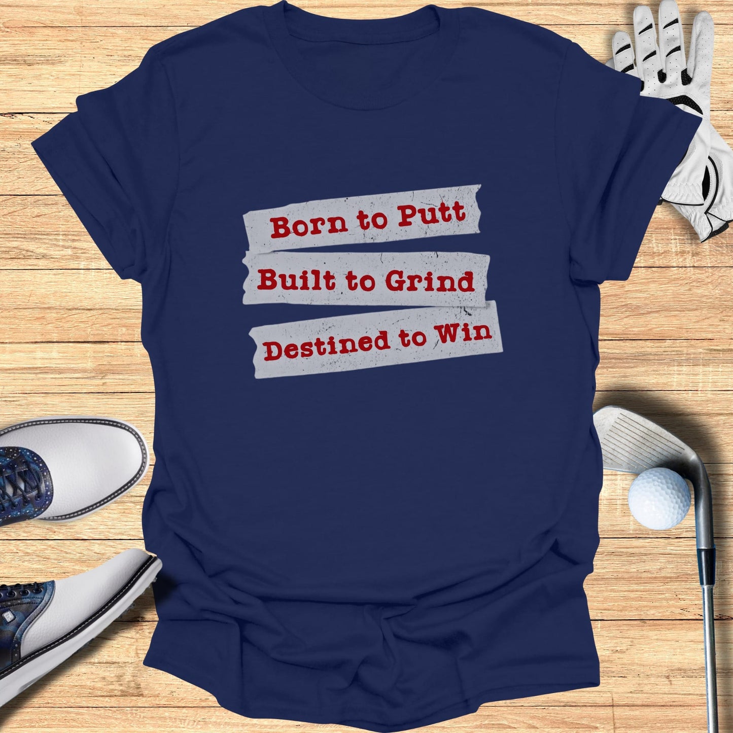 Born to Putt T-Shirt