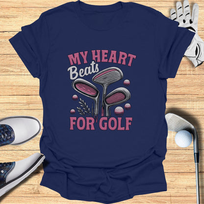 Heart Beats for Golf T-Shirt