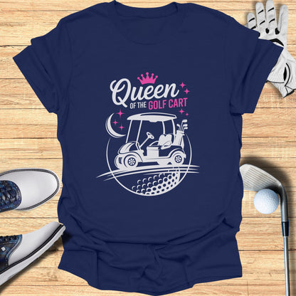 Queen of the Golf Cart T-Shirt