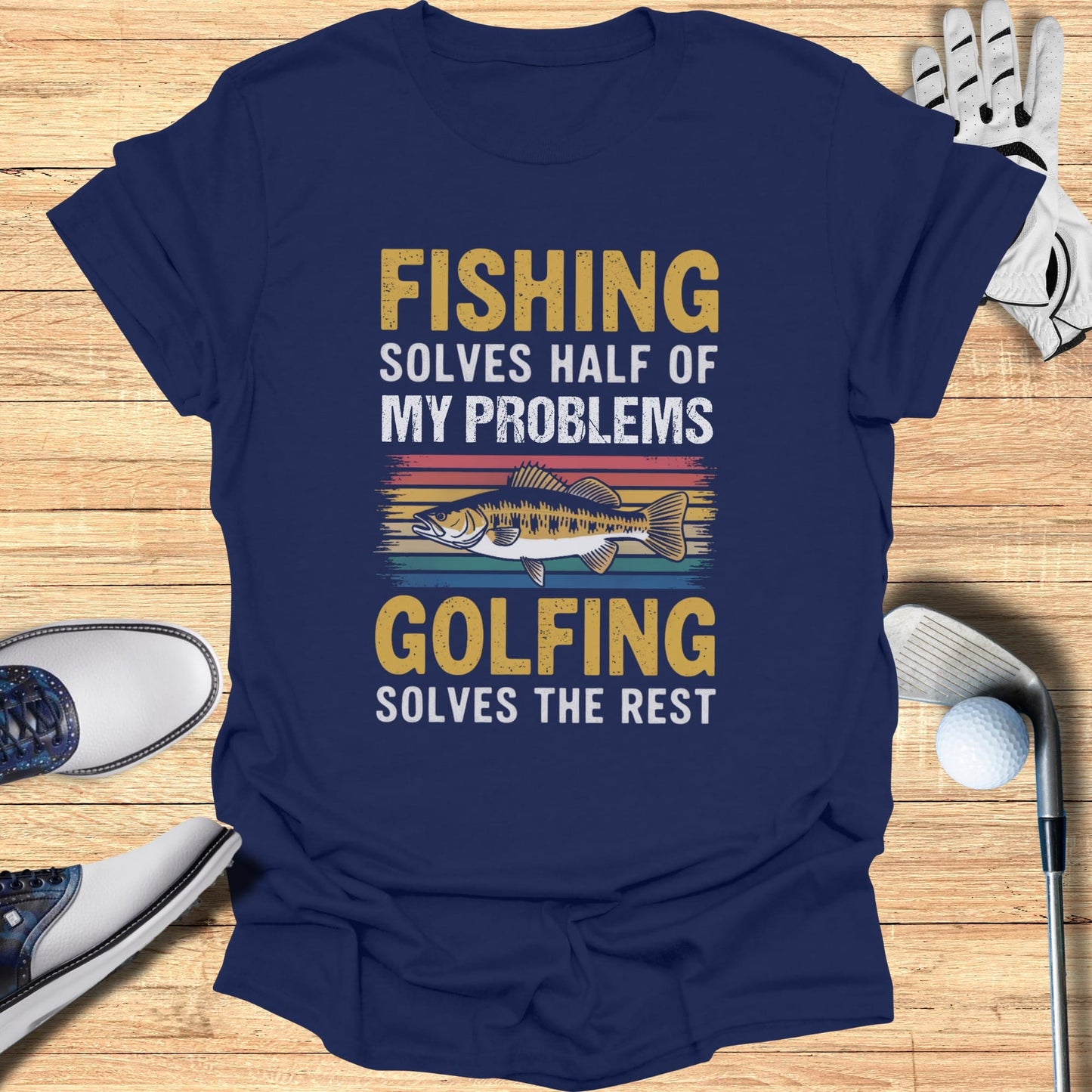 Golf Solves the Rest T-Shirt