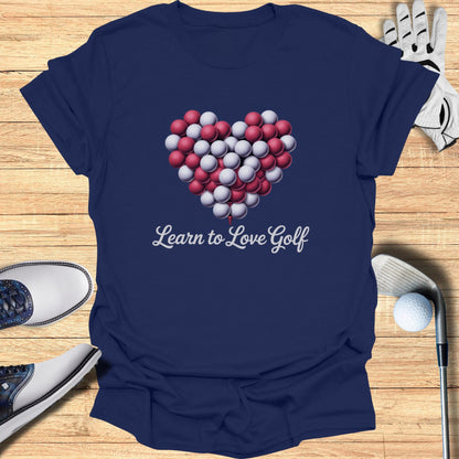 Learn to Love Golf T-Shirt