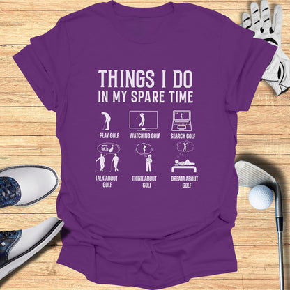 Golf All the Time T-Shirt