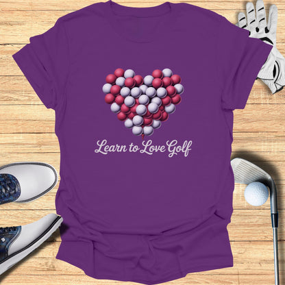 Learn to Love Golf T-Shirt