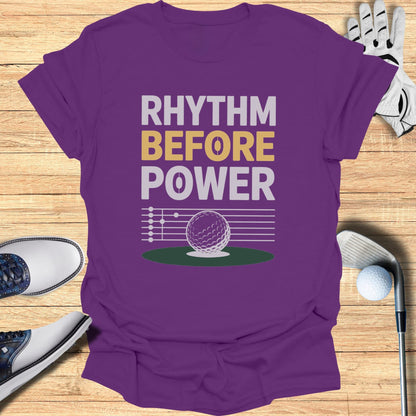 Rhythm Before Power T-Shirt