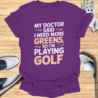 More Greens T-Shirt