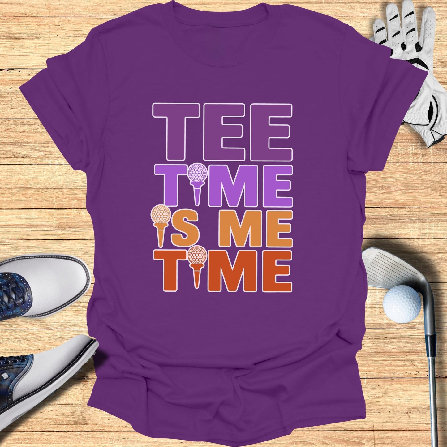 Tee Time Is Me Time T-Shirt