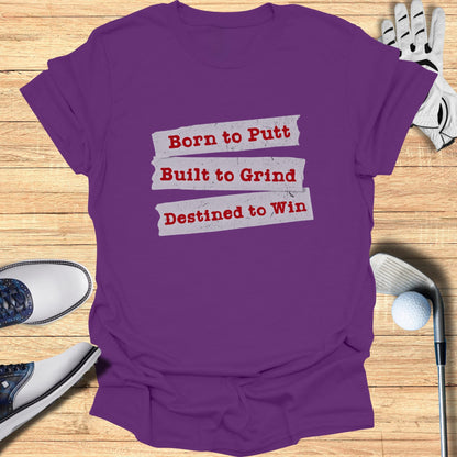 Born to Putt T-Shirt