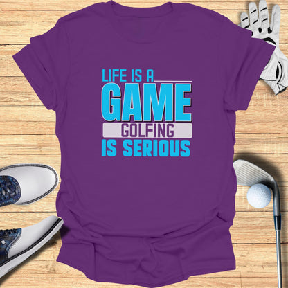 Golf Is Serious T-Shirt