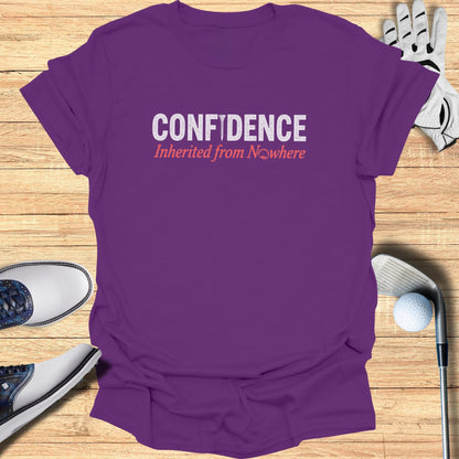 Confidence from Nowhere T-Shirt