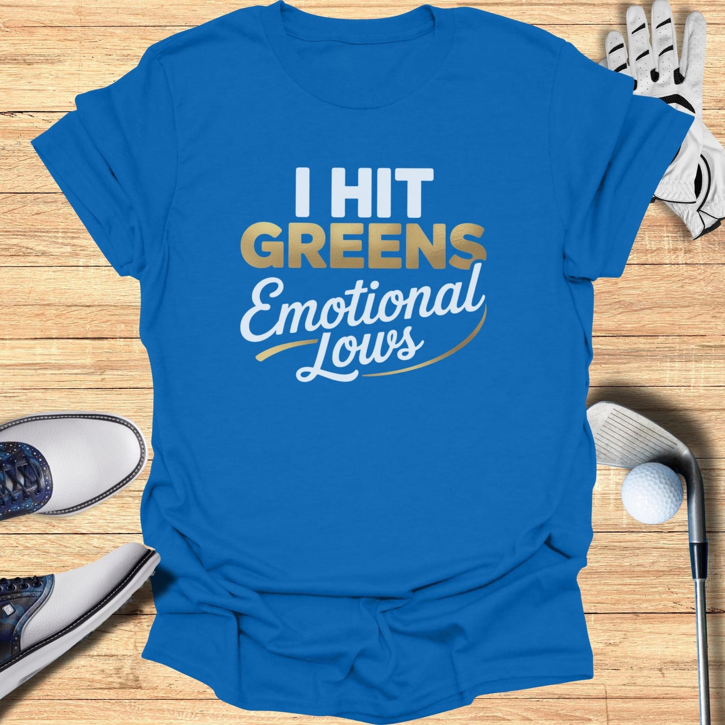 Greens & Emotional Lows T-Shirt