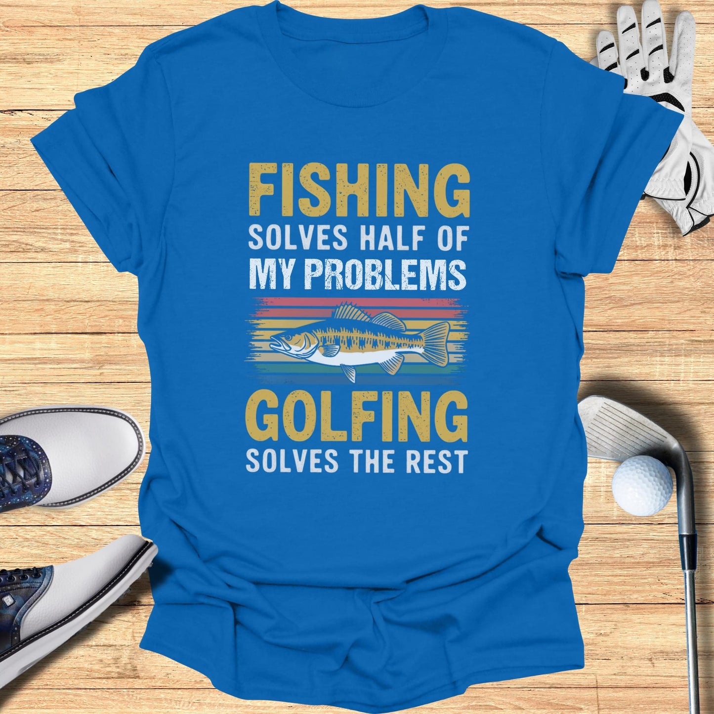 Golf Solves the Rest T-Shirt