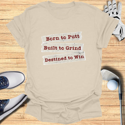 Born to Putt T-Shirt