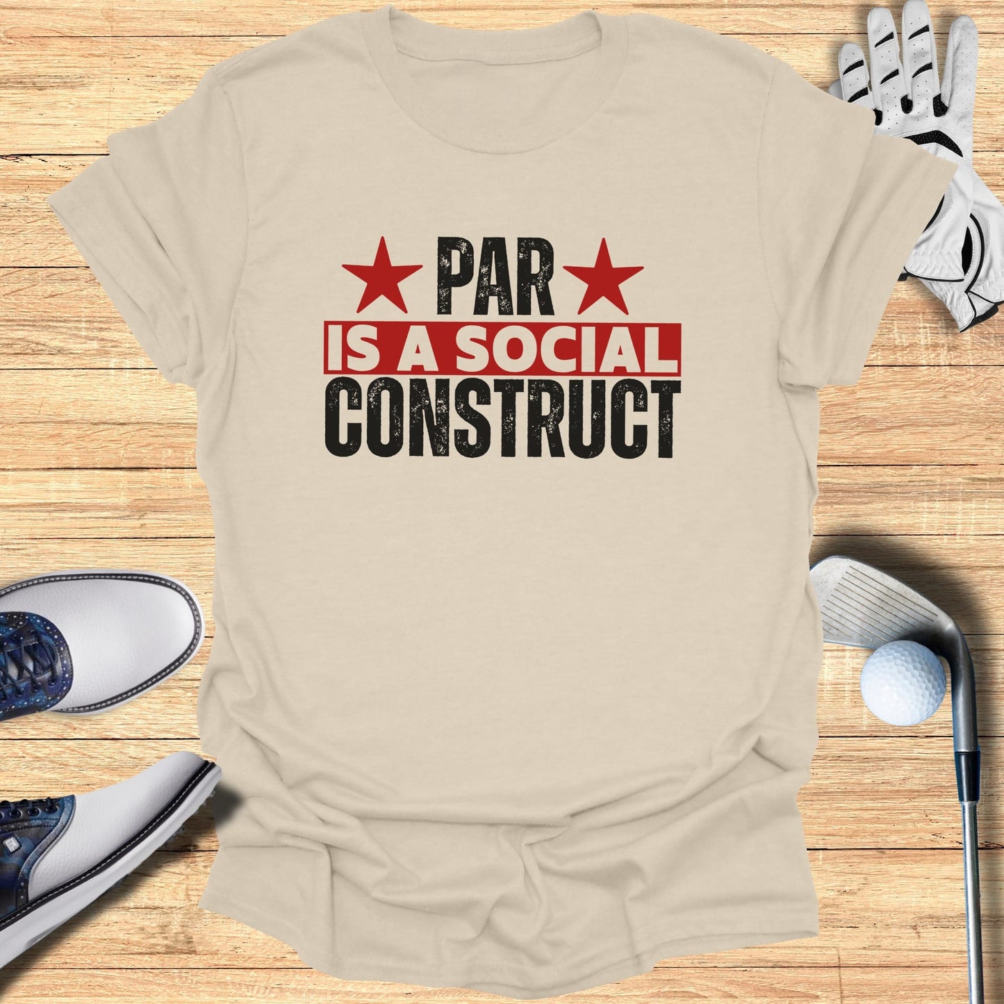 Par Is a Construct T-Shirt