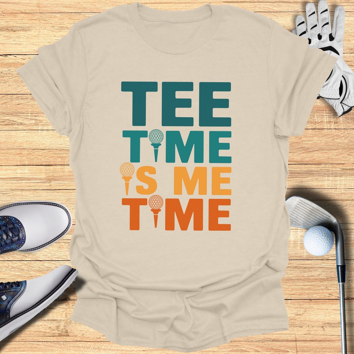 Tee Time Is Me Time T-Shirt