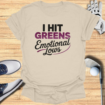 Greens & Emotional Lows T-Shirt