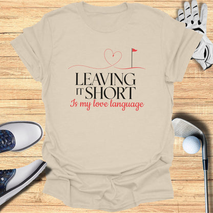 Leaving It Short T-Shirt
