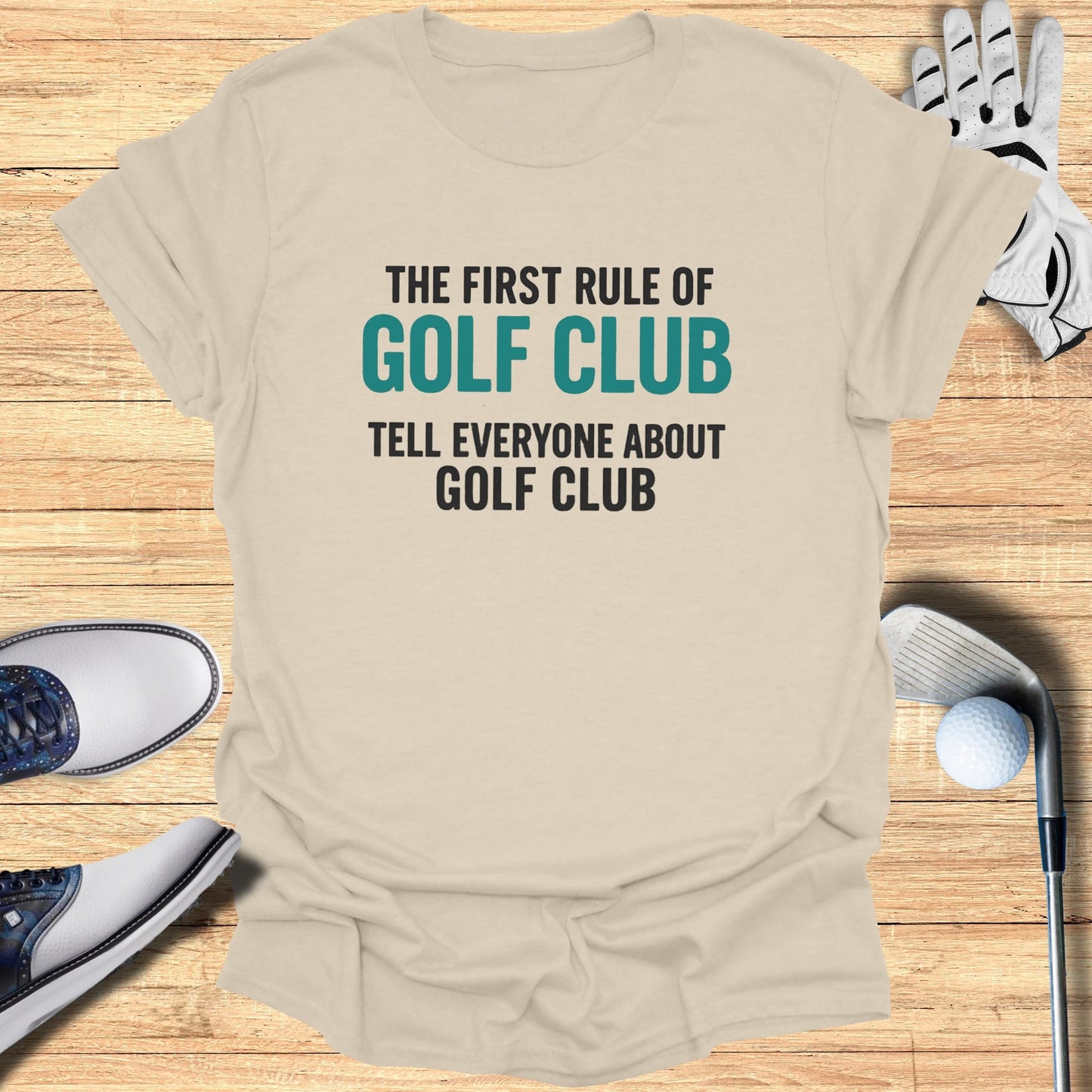 First Rule of Golf Club T-Shirt