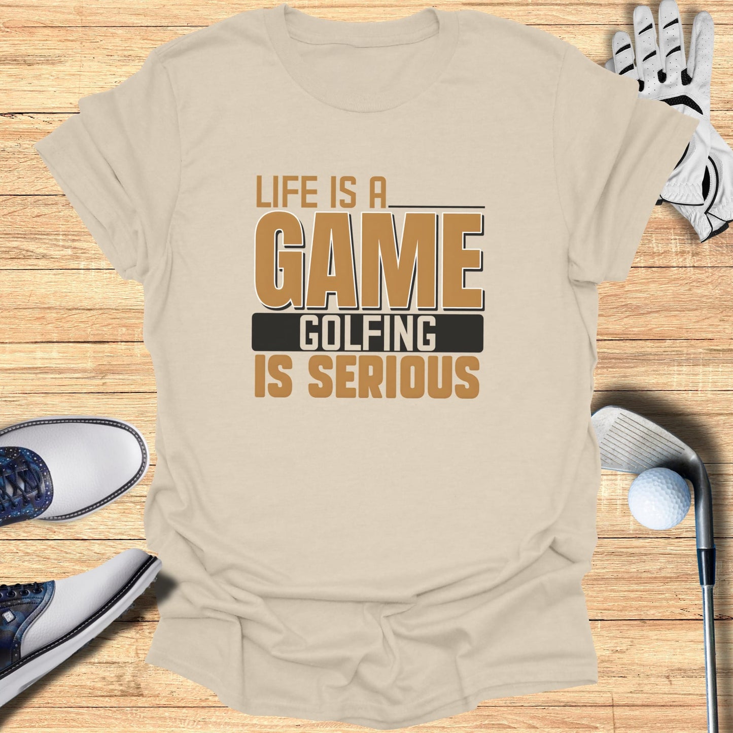 Golf Is Serious T-Shirt