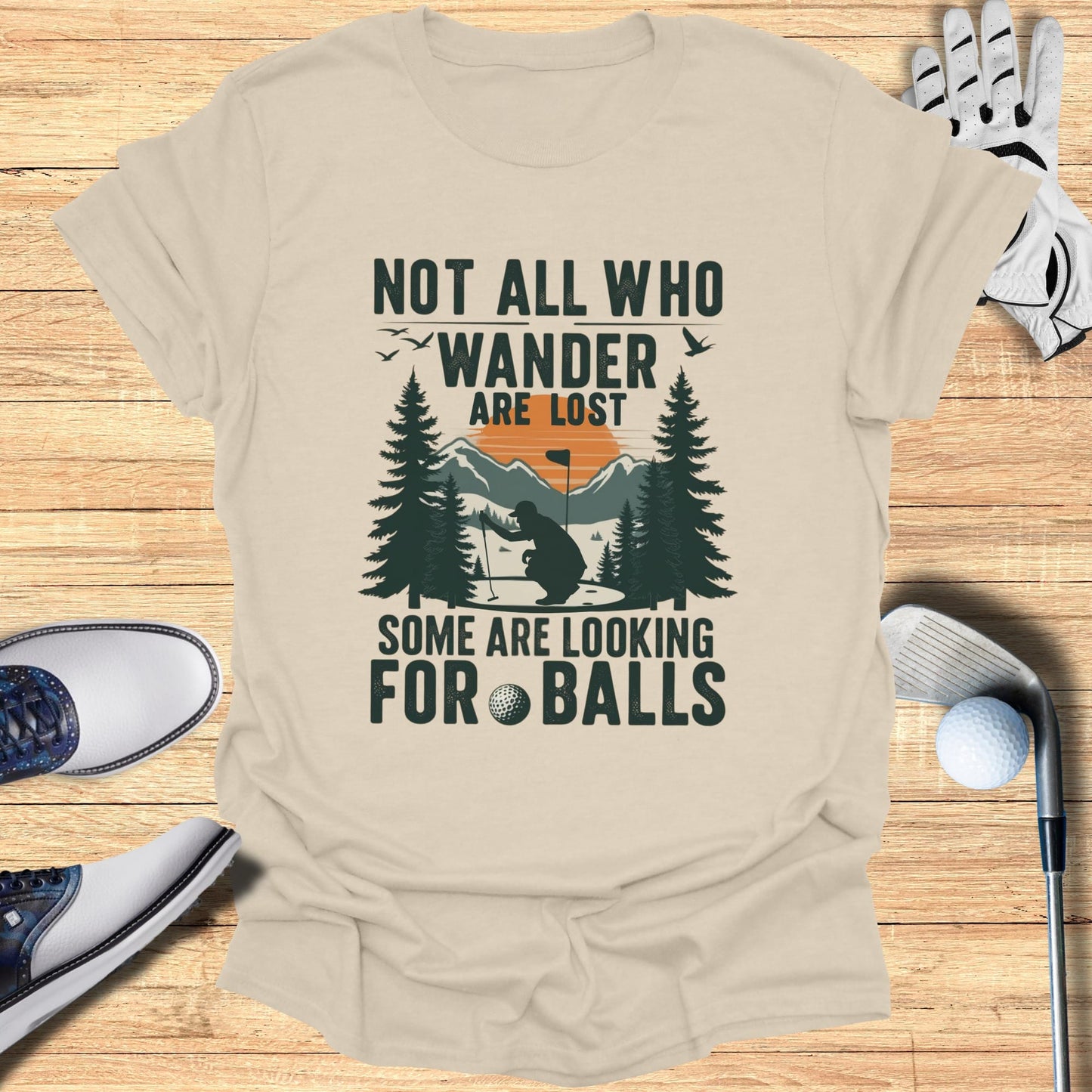 Not All Who Wander Are Lost T-Shirt