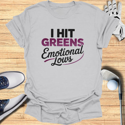 Greens & Emotional Lows T-Shirt