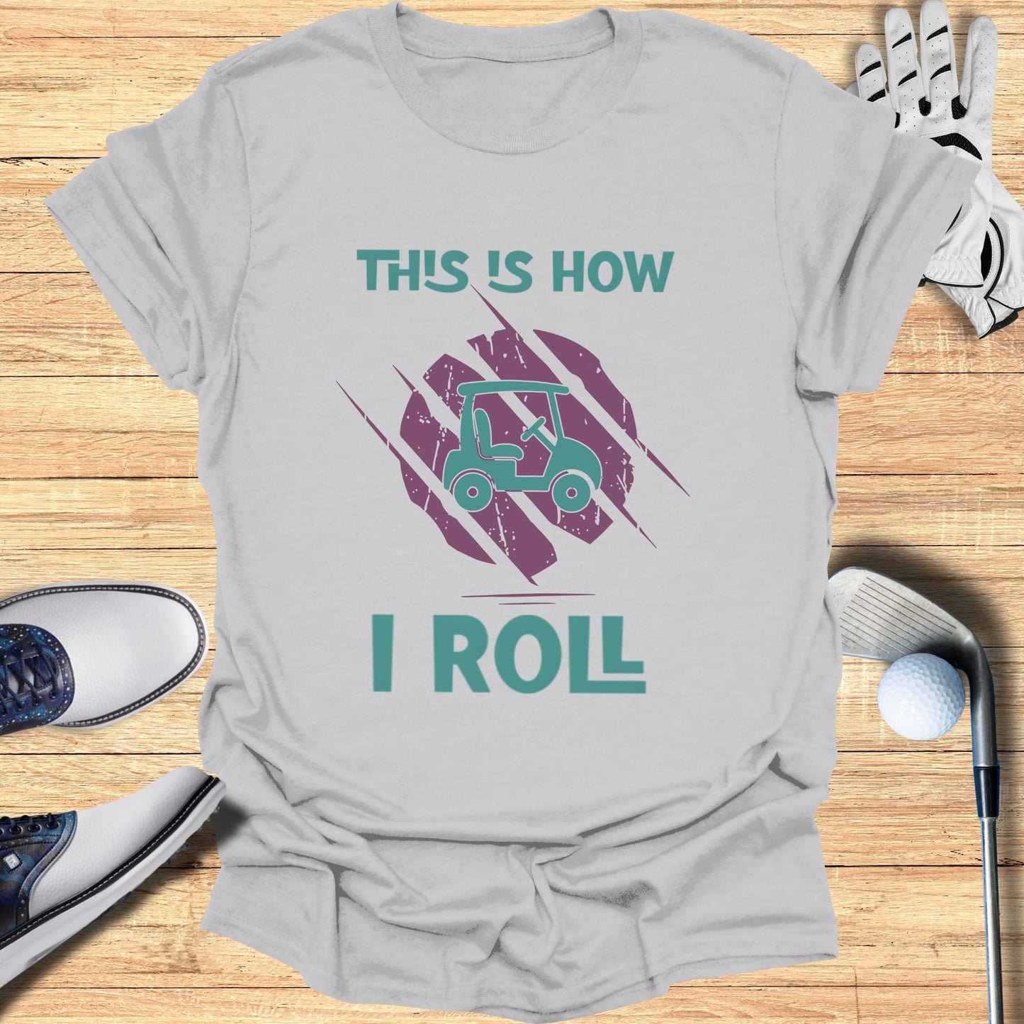 This is How I Roll T-Shirt