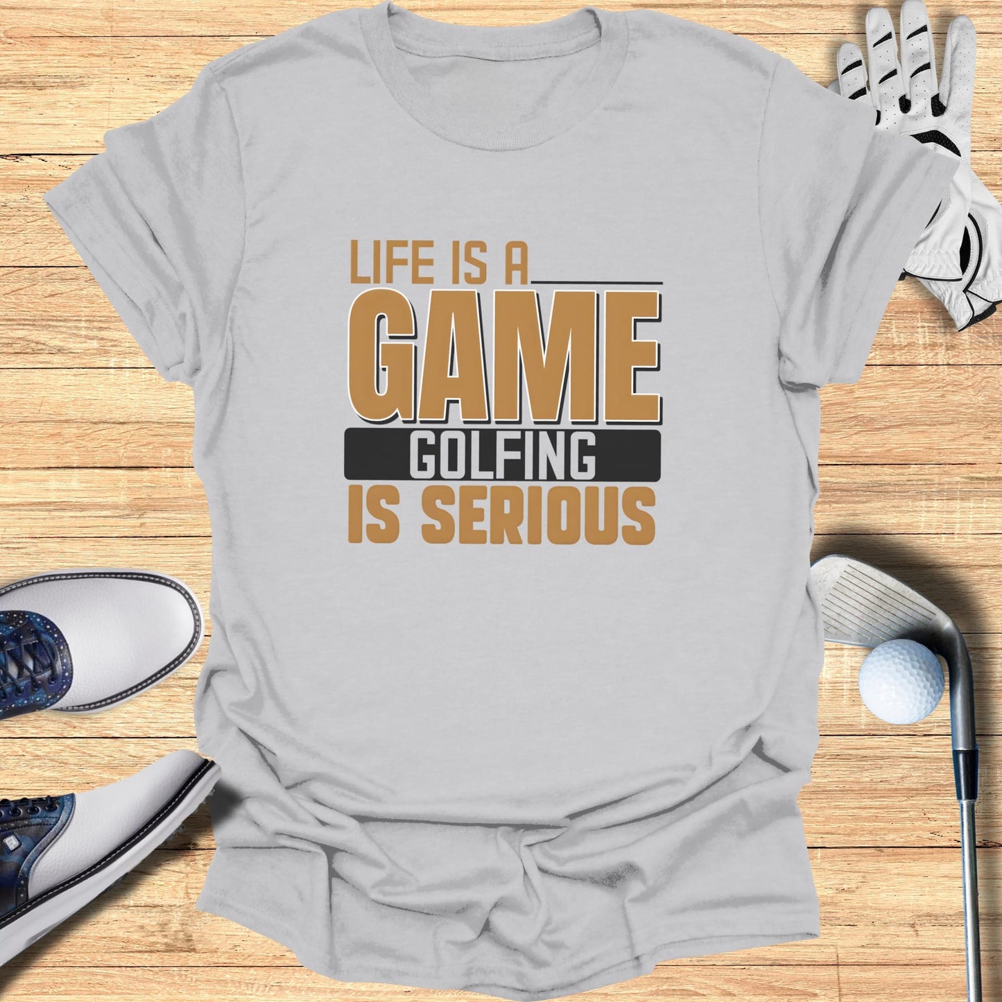 Golf Is Serious T-Shirt