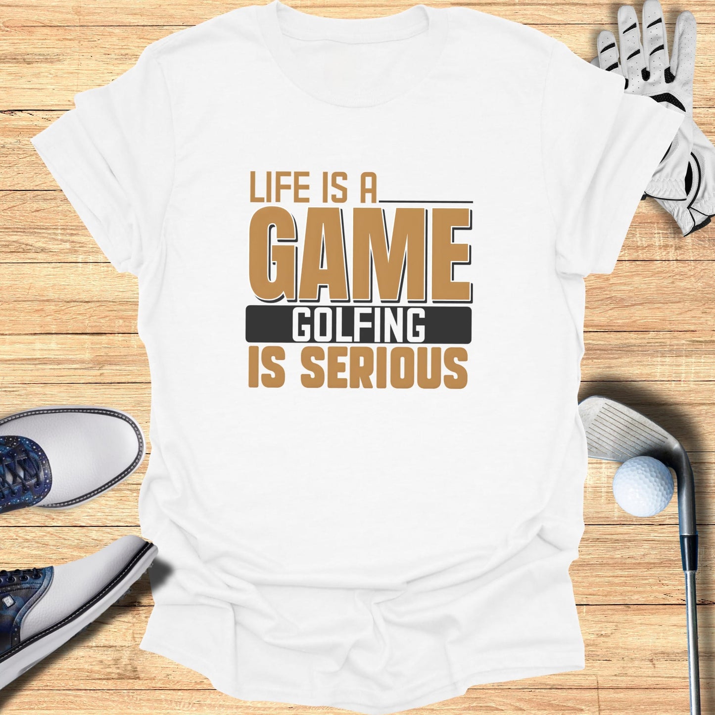 Golf Is Serious T-Shirt