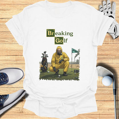 Breaking Golf T-Shirt