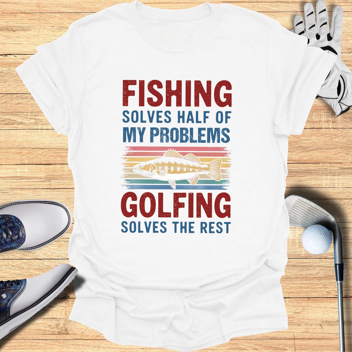 Golf Solves the Rest T-Shirt