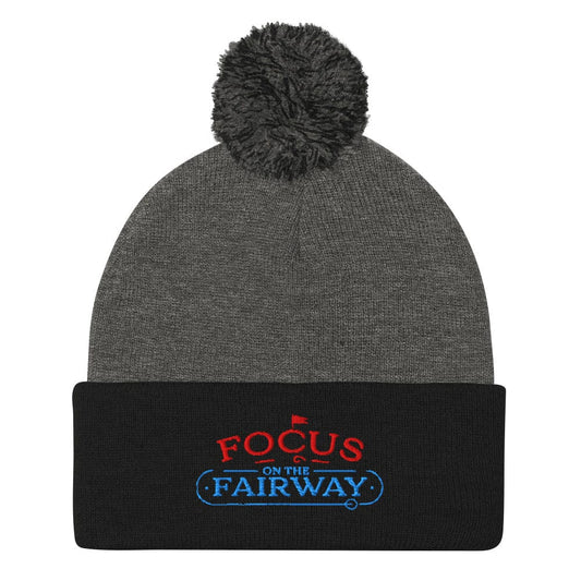 Focus on the Fairway Fun Embroidered Golf Pom-Pom Beanie - Funny Golf Tee by Swing Epic
