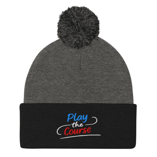 Play the Course Embroidered Golf Pom-Pom Beanie - Funny Golf Tee by Swing Epic