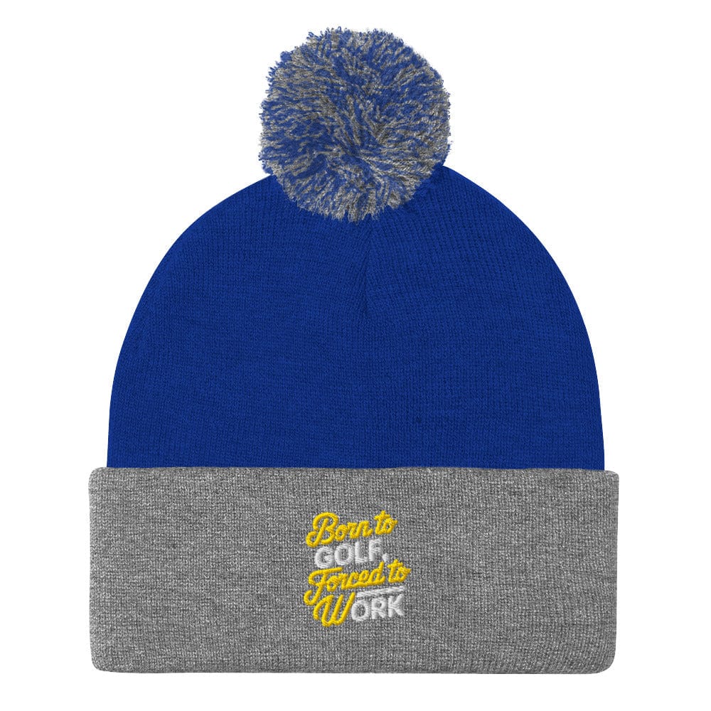 Born to Golf Forced to Work Embroidered Golf Pom-Pom Beanie - Funny Golf Tee by Swing Epic